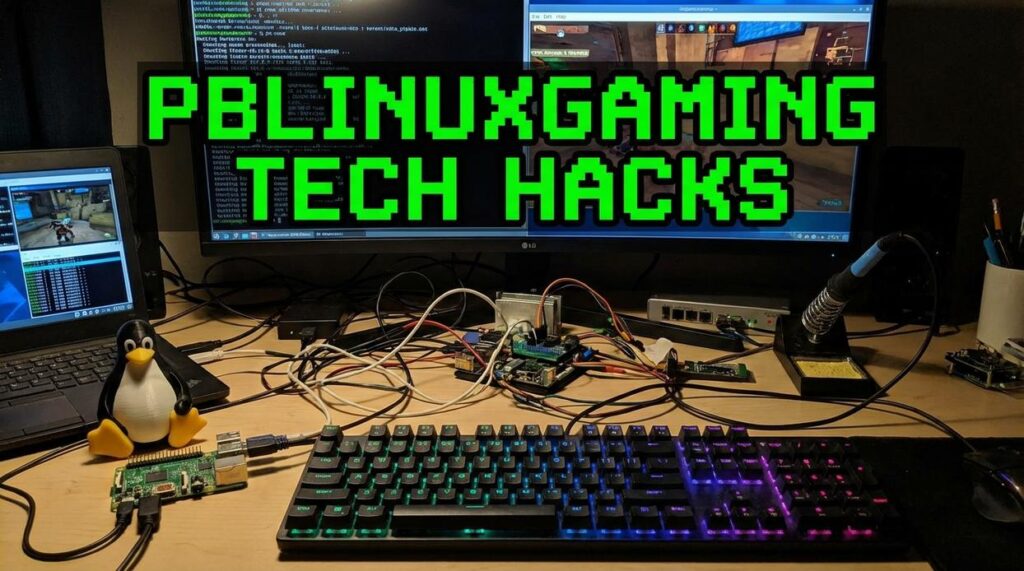 pblinuxgaming tech hacks